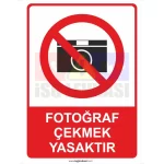 Fotoğraf  Çekmek Yasaktır