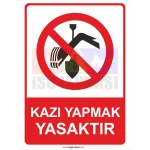Kazı Yapmak Yasaktır