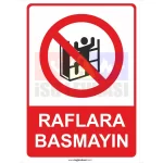 Raflara Basmayın