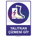 Yalıtkan Çizmeni Giy