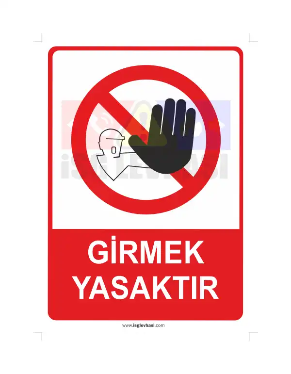 Girmek Yasaktır