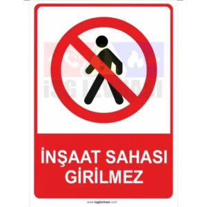İNŞAAT SAHASI GİRİLMEZ - Görsel 1