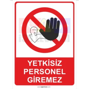 YETKİSİZ PERSONEL GİREMEZ - Görsel 1